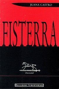 <strong2><i>Fisterra</i></strong2>, Libertarias-Prodhufi, Madrid, 1992 (1ª edición Regreso a Géminis, Fundación José Luis Cano, Algeciras, 1991)